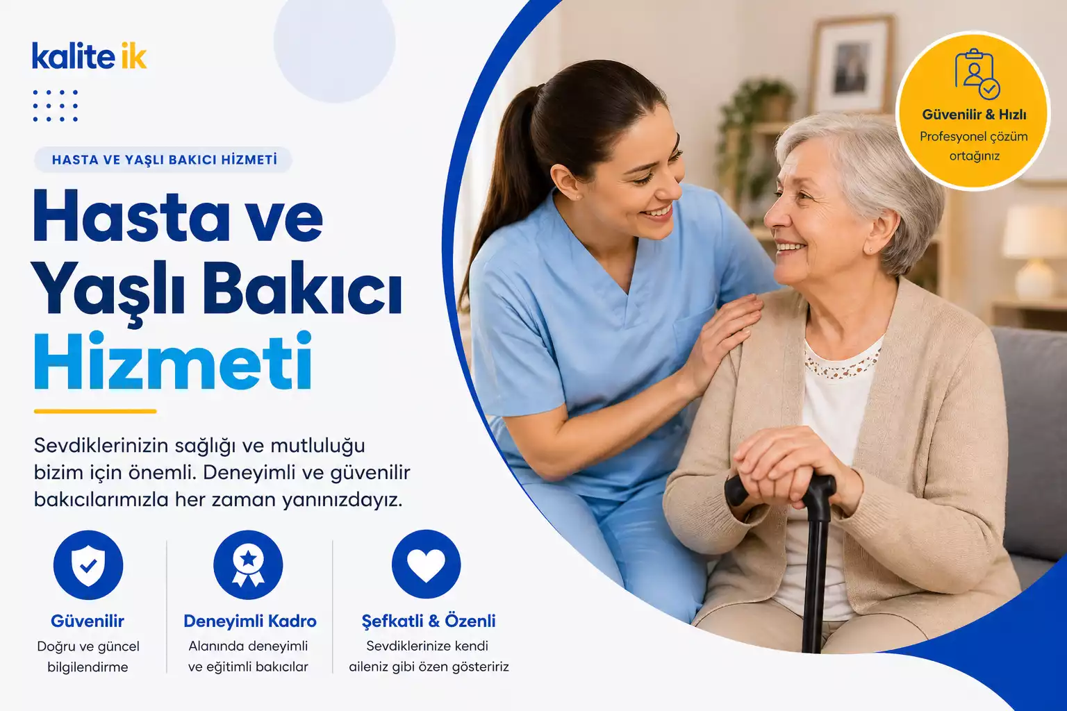 Hasta ve Yaşlı Bakıcı Hizmeti | Refakat ve Bakım Desteği | Kalite İK