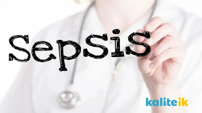 Sepsis Hastalığı Nedir?